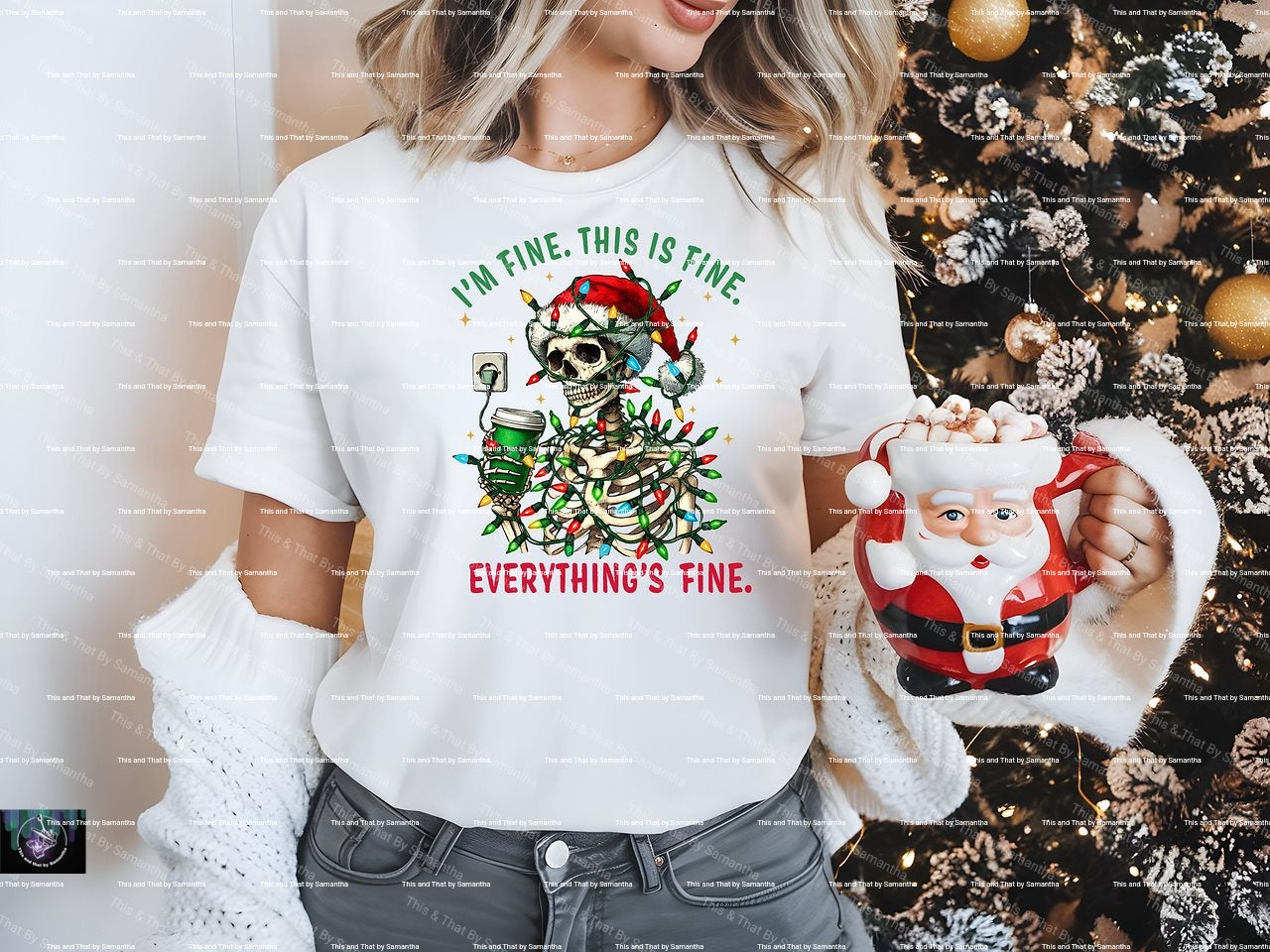 I'm Fine. This is Fine. Everything's Fine. T-Shirt