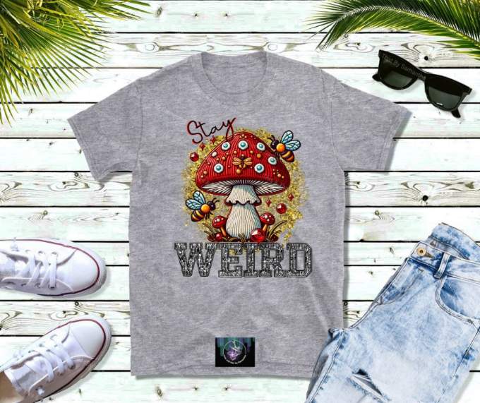 Stay Weird T-Shirt